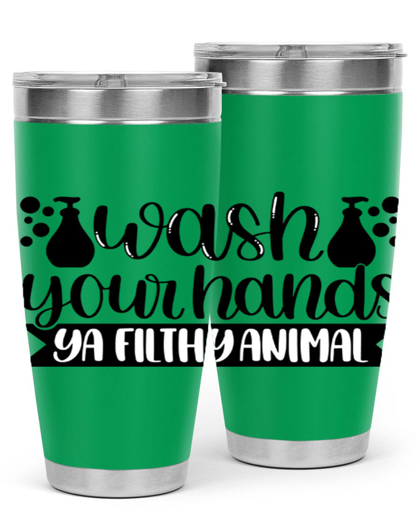 wash your hands ya filthy animal 7#- bathroom- Tumbler