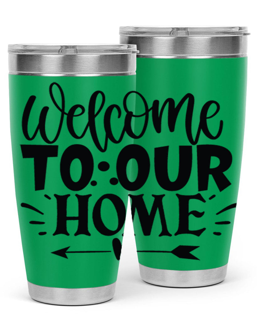 welcome to our home 11#- family- Tumbler