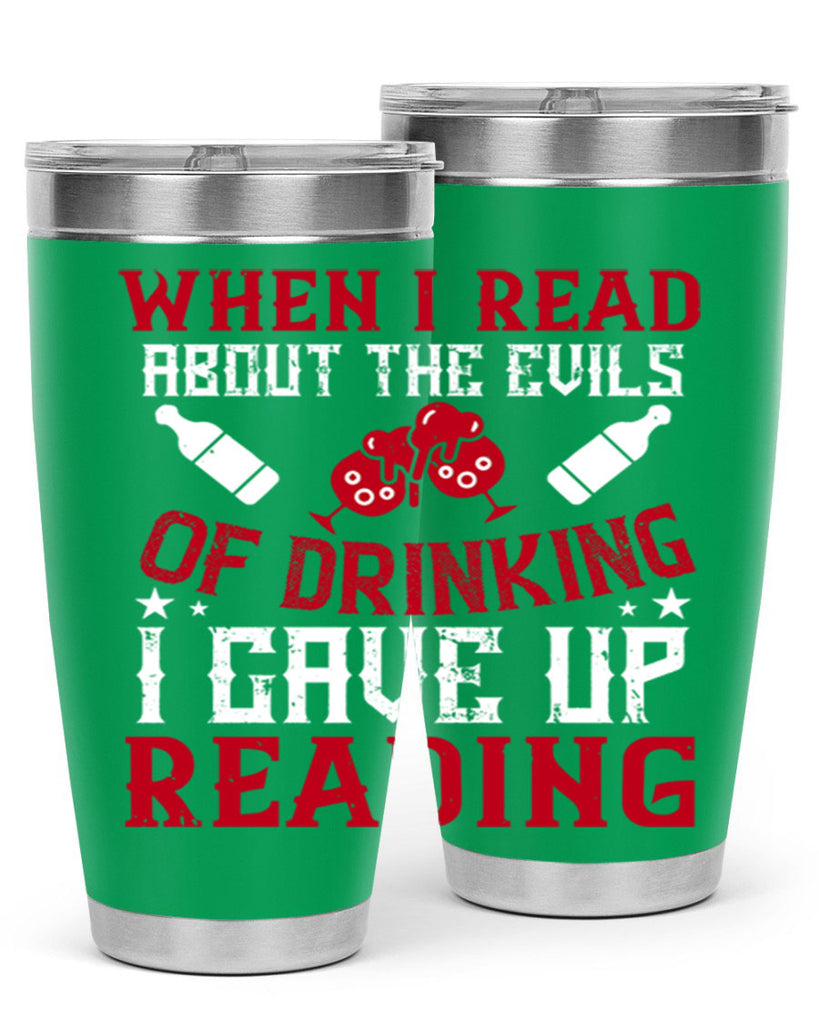 when i read about the evils of drinking i gave up reading 20#- drinking- Tumbler