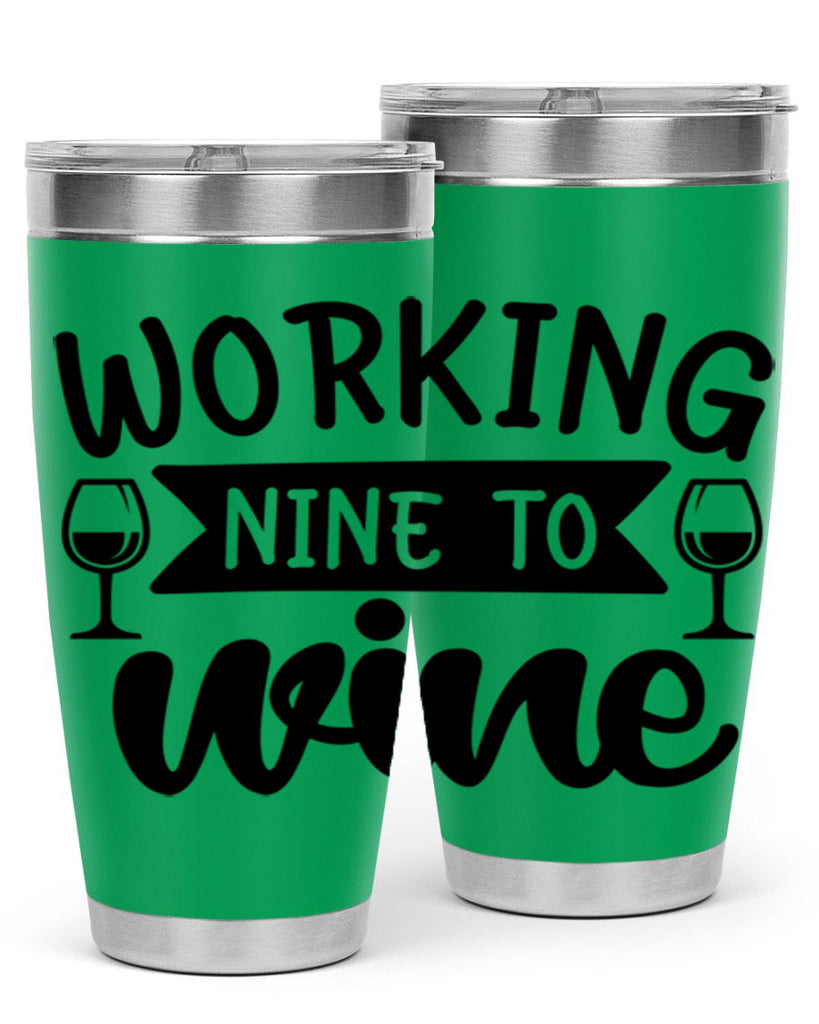 working nine to wine 140#- wine- Tumbler