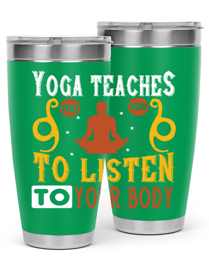 yoga teaches you how to listen to your body 6#- yoga- Tumbler