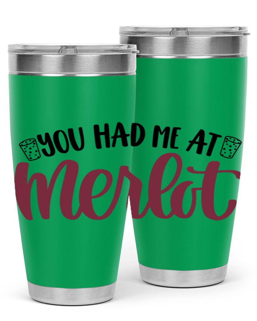 you had me at merlot 14#- wine- Tumbler