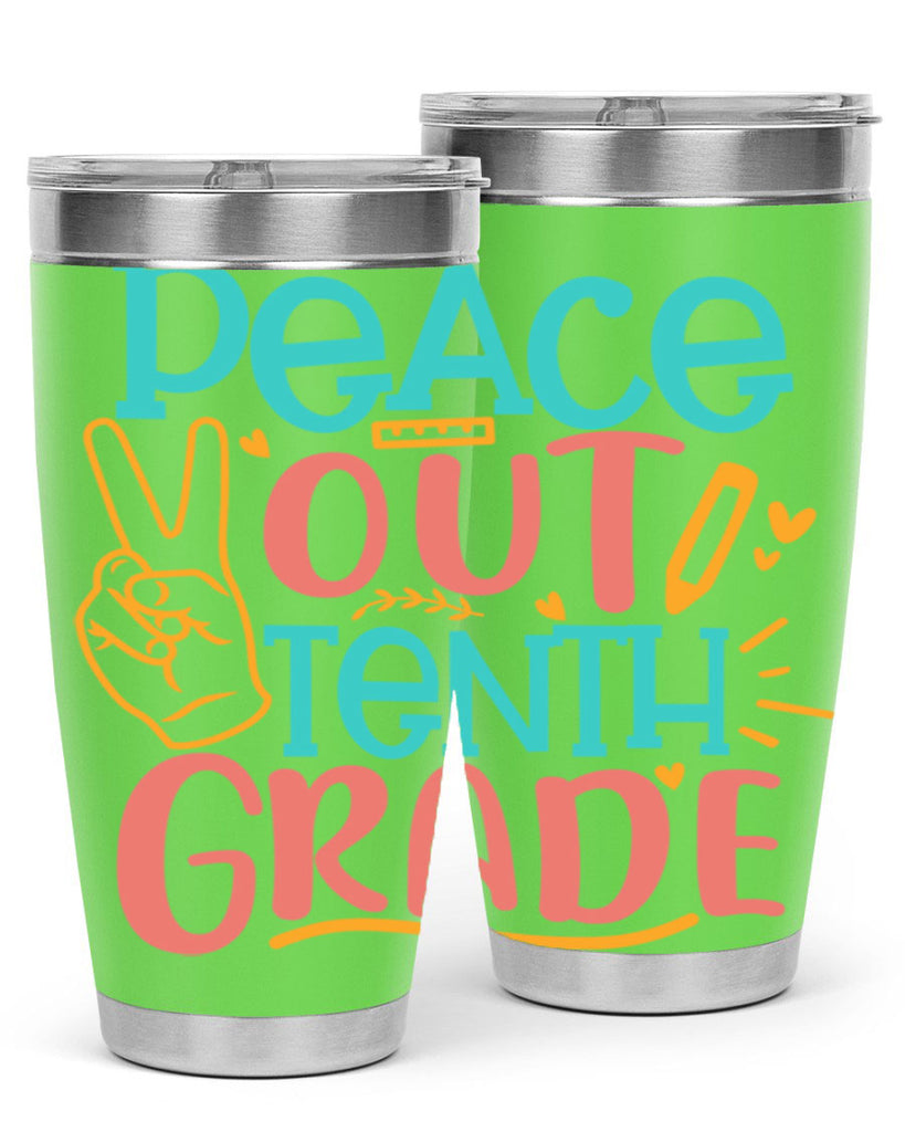 120 Peace out tenth grade 1#- 10th grade- Tumbler