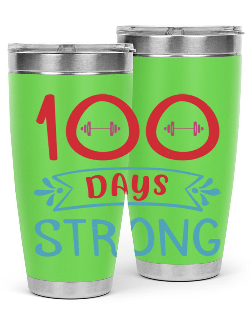 8 days strong 48#- 100 days of school- Tumbler