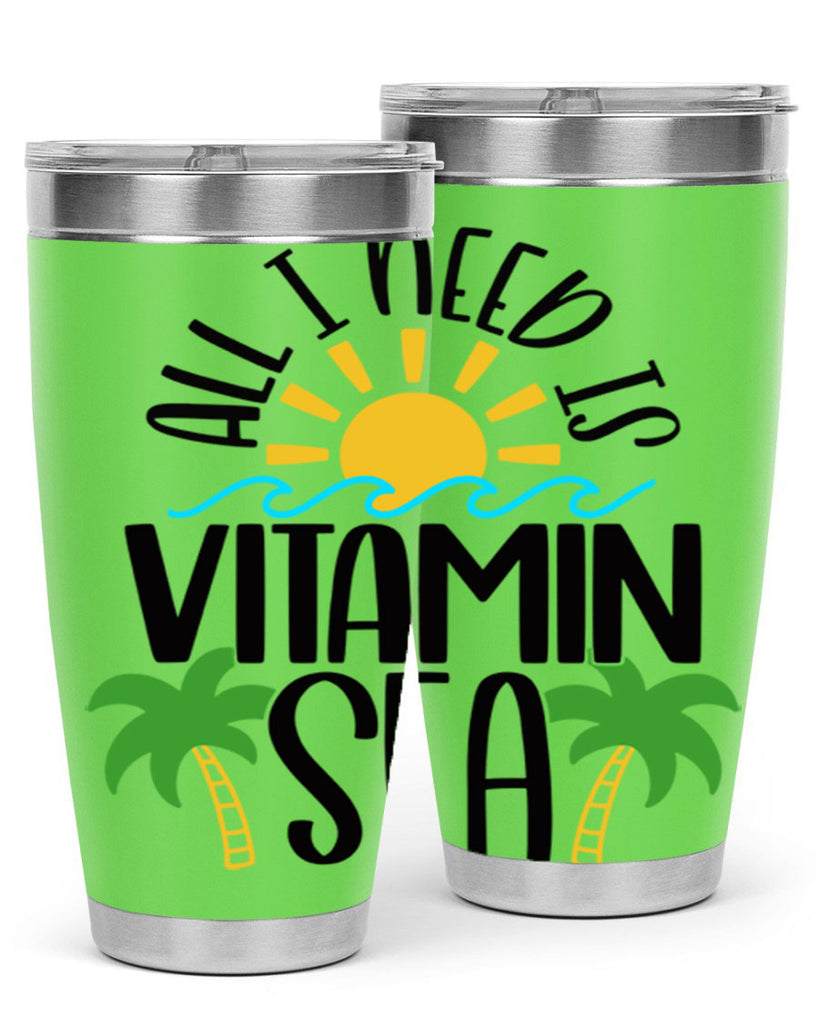 All I Need Is Vitamin Sea Style 56#- summer- Tumbler