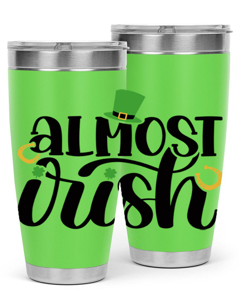 Almost Irish Style 107#- St Patricks Day- Tumbler