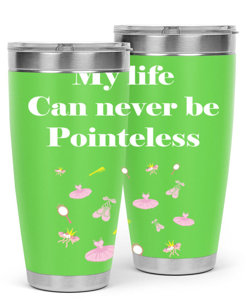 Ballerina My Life never be Ballet 2#- ballet- Tumbler