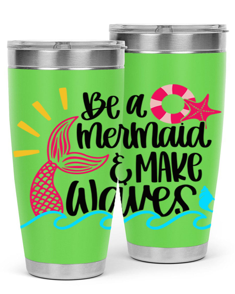Be A Mermaid Make Waves Style 53#- summer- Tumbler
