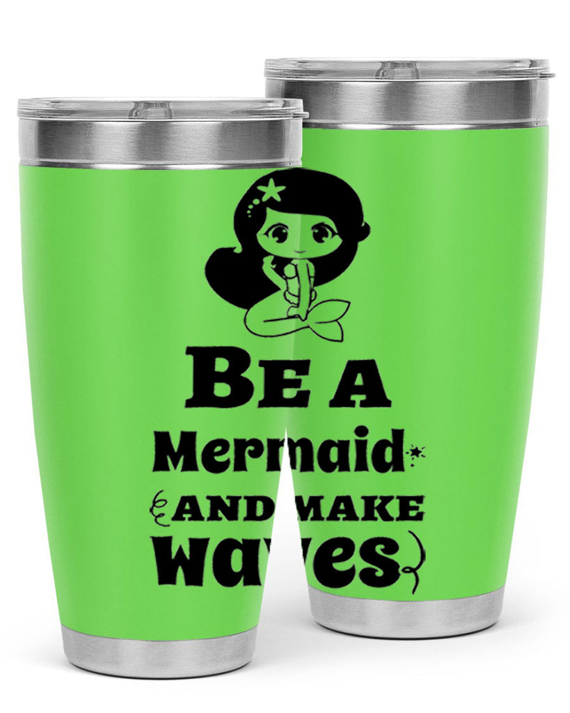 Be a Mermaid and make 52#- mermaid- Tumbler