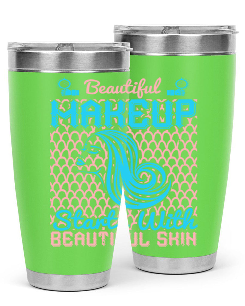 Beautiful makeup starts with beautiful skin Style 172#- make up- Tumbler