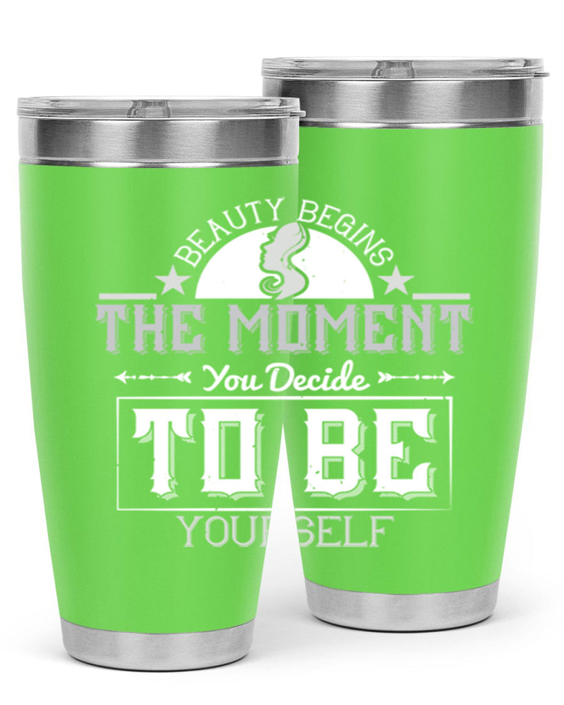 Beauty begins the moment you decide to be yourself Style 170#- make up- Tumbler