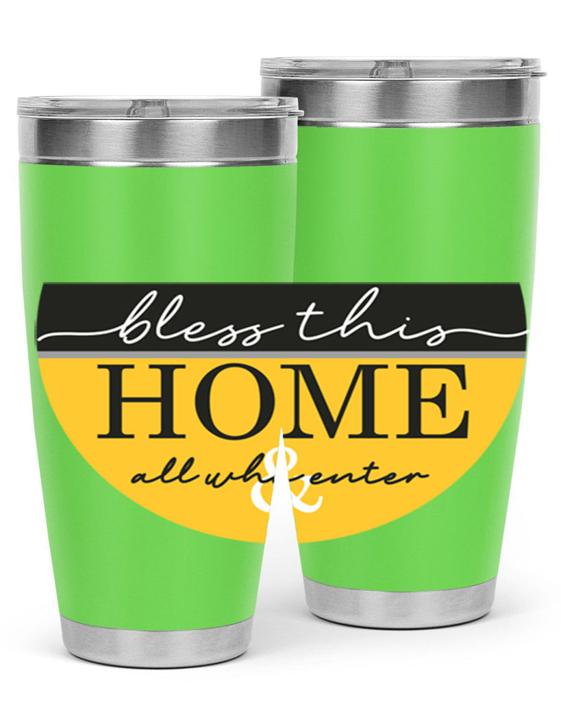 Bless this Home and all57#- spring- Tumbler