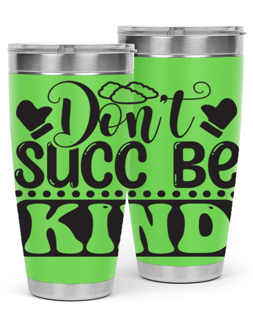Dont succ be kind 96#- winter- Tumbler