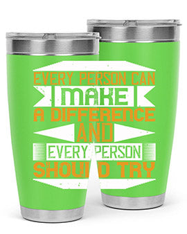 Every person can make a difference and every person should try Style 3#- volunteer- Tumbler