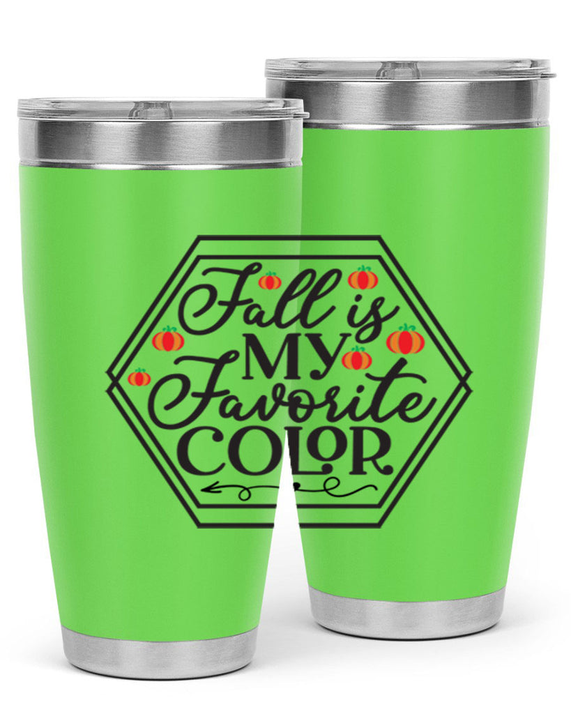 Fallismyfavoritecolor 156#- fall- Tumbler