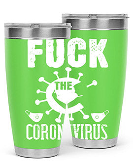 Fuck the CORONAVIRUS Style 39#- corona virus- Tumbler