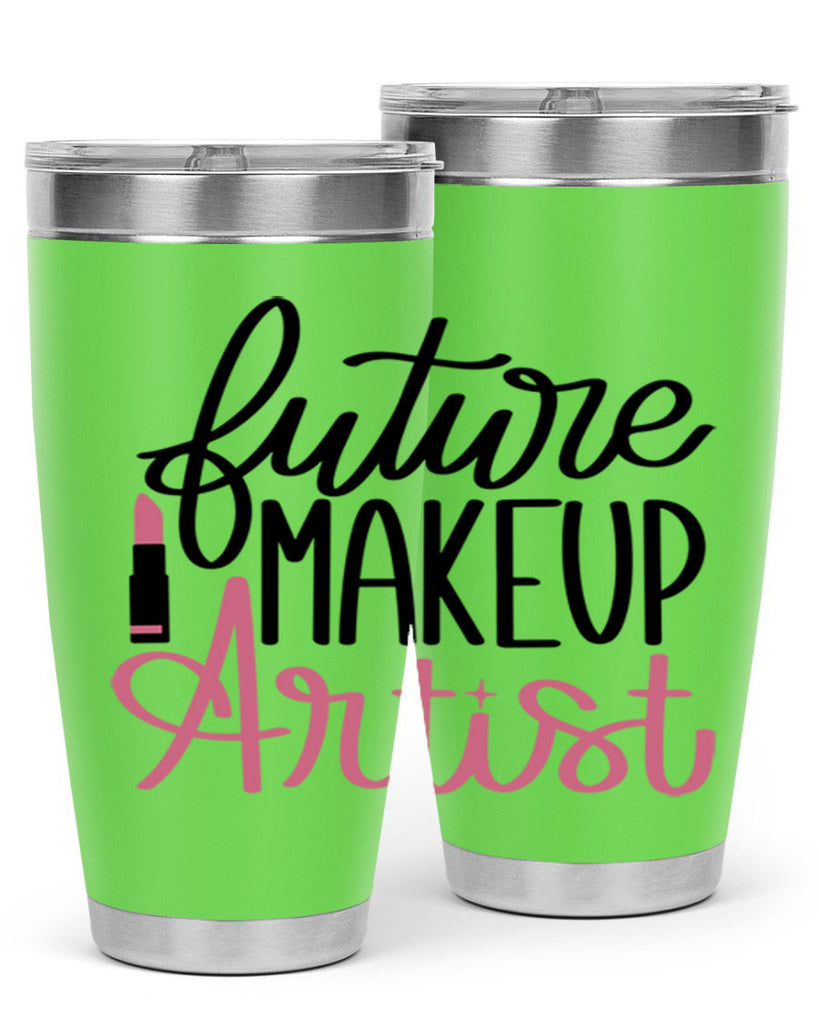 Future Makeup Artist Style 99#- make up- Tumbler