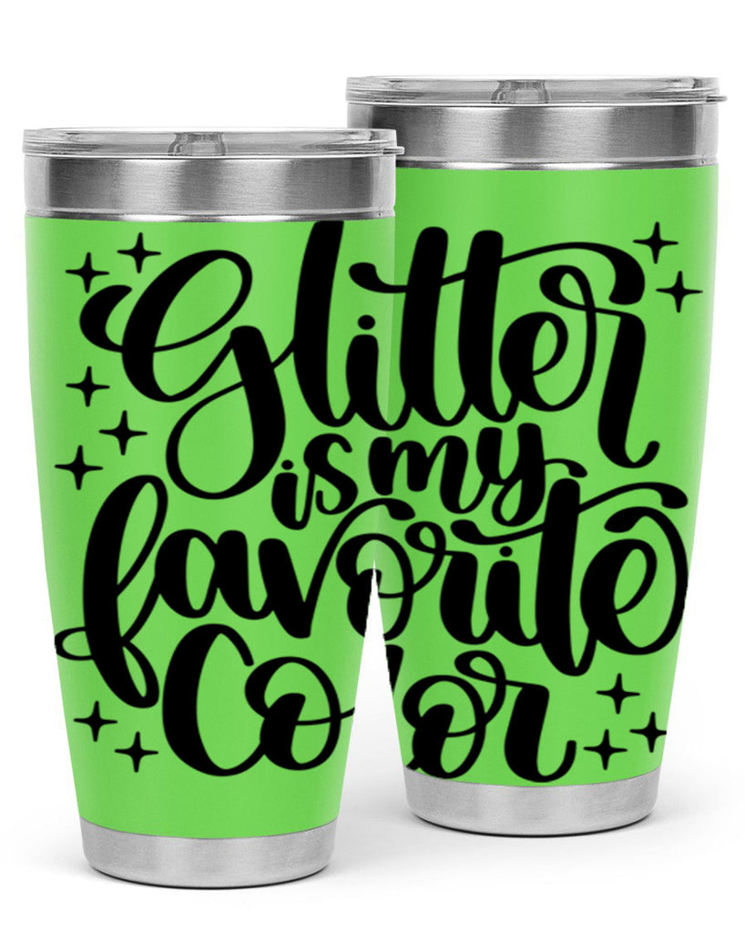 Glitter Is My Favorite Color 25#- crafting- Tumbler