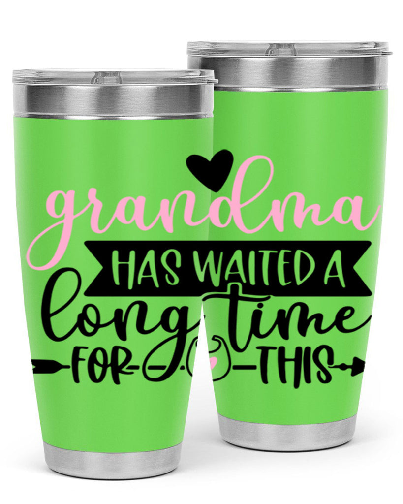 Grandma Has Waited A Long Time For This Style 95#- baby- tumbler