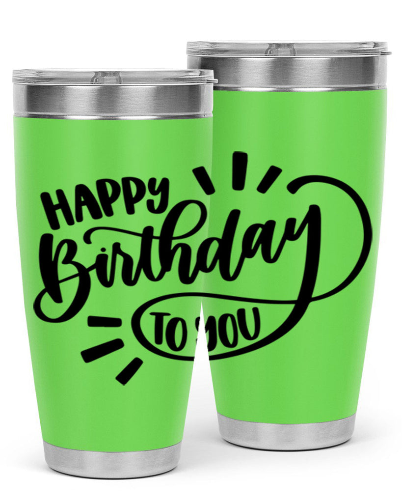 Happy Birthday To You Style 4#- birthday- tumbler