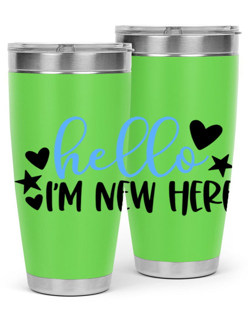 Hello Im New Here Style 93#- baby- tumbler