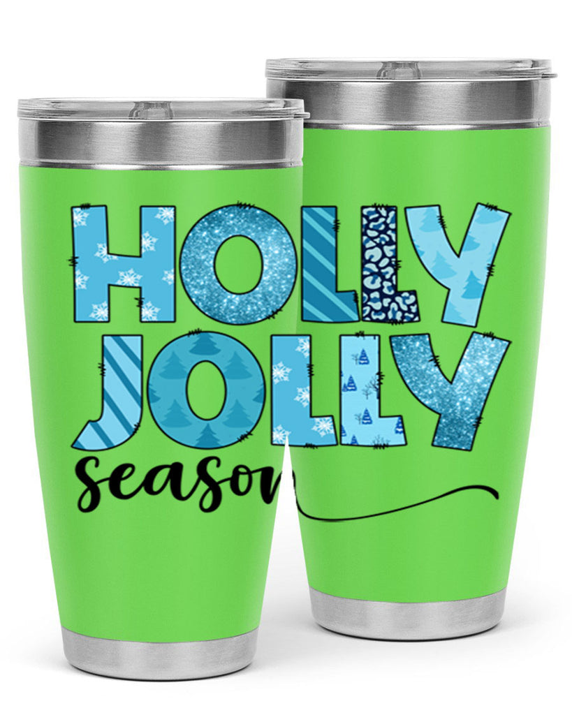 Holly Jolly season 193#- winter- Tumbler