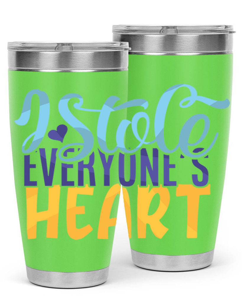 I Stole Everyones Heart Style 247#- baby- tumbler