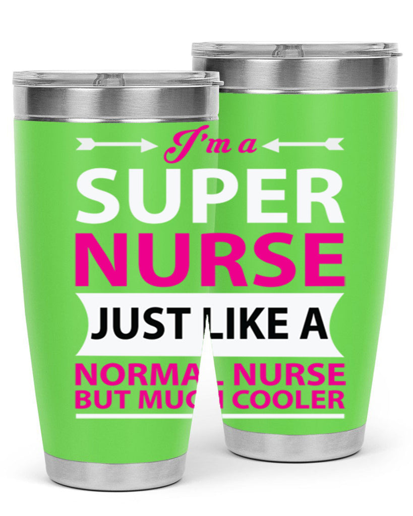 I am super nurse just Style 326#- nurse- tumbler