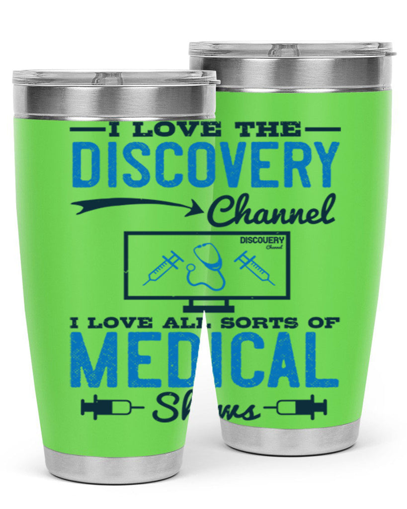 I love the Discovery Channel I love all sorts of medical shows Style 44#- medical- tumbler