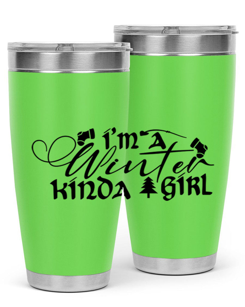 I m A Winter Kinda Girl 230#- winter- Tumbler