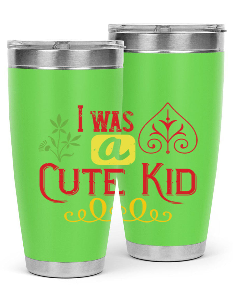 I was a cute kid Style 32#- baby- Tumbler
