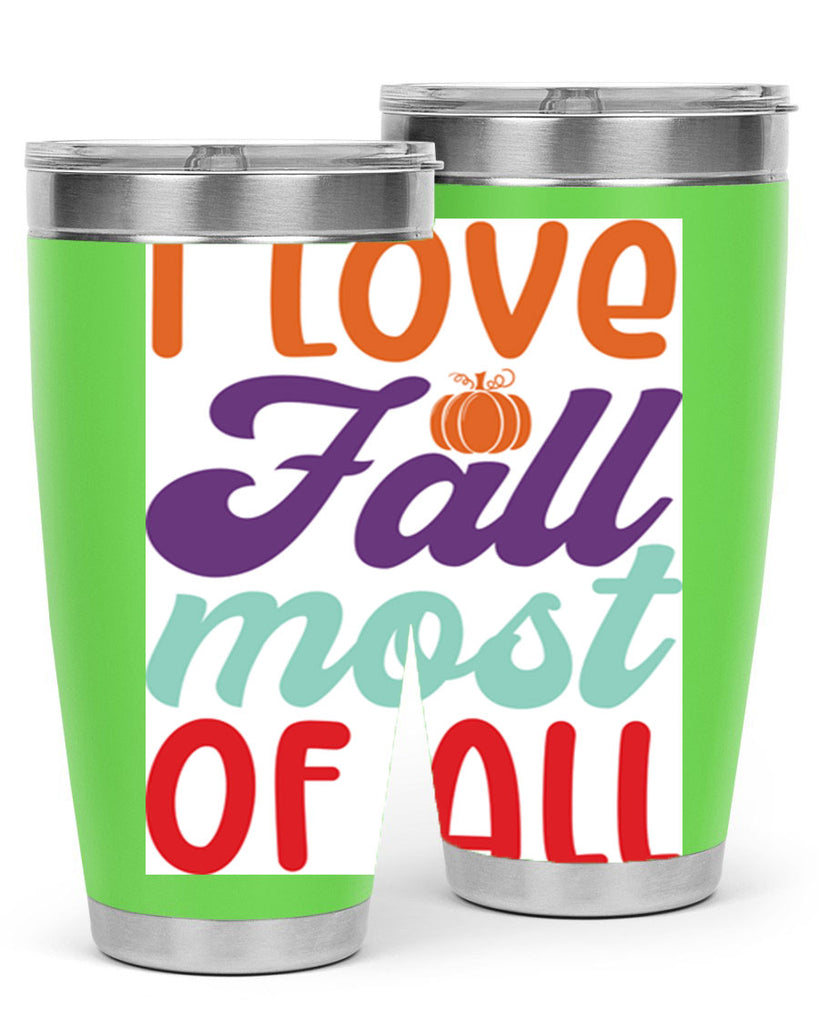 ILoveFallMostof 347#- fall- Tumbler
