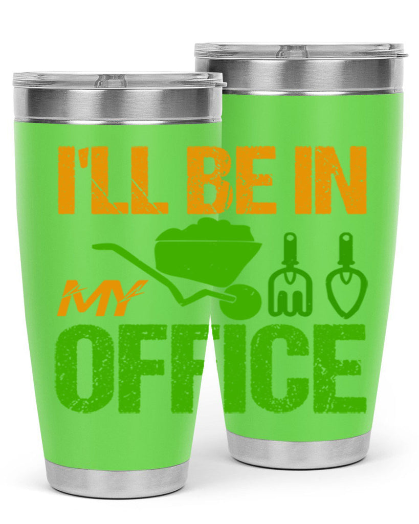 Ill be in my Office 49#- farming and gardening- Tumbler