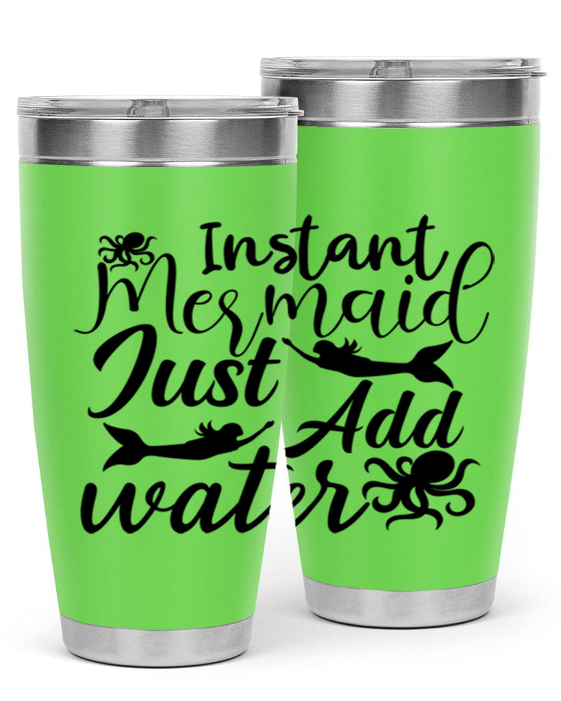 Instant Mermaid Just Add Water 270#- mermaid- Tumbler
