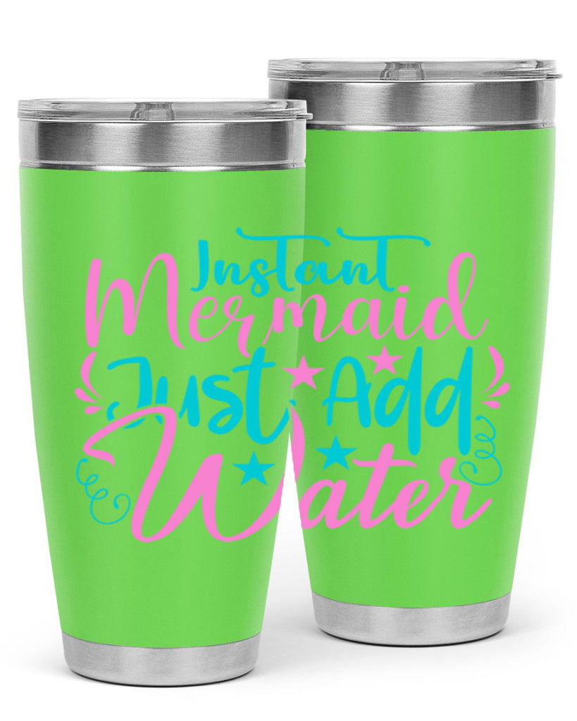Instant Mermaid Just Add Water 271#- mermaid- Tumbler