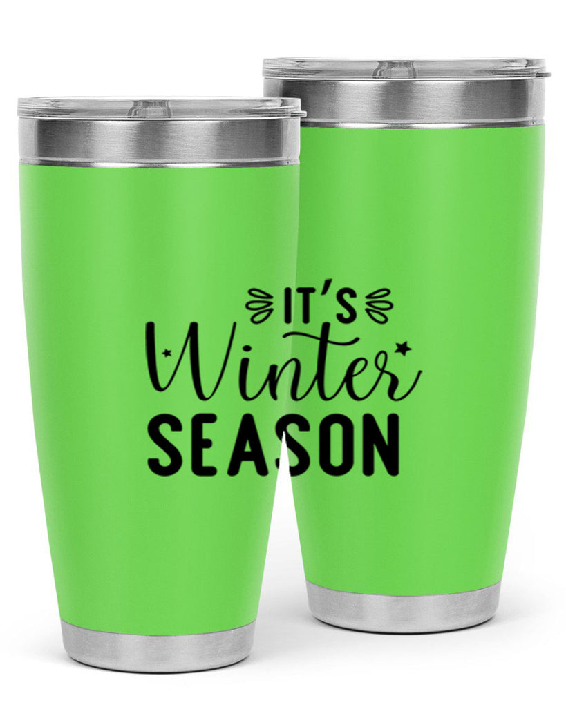 Its Winter Season 261#- winter- Tumbler