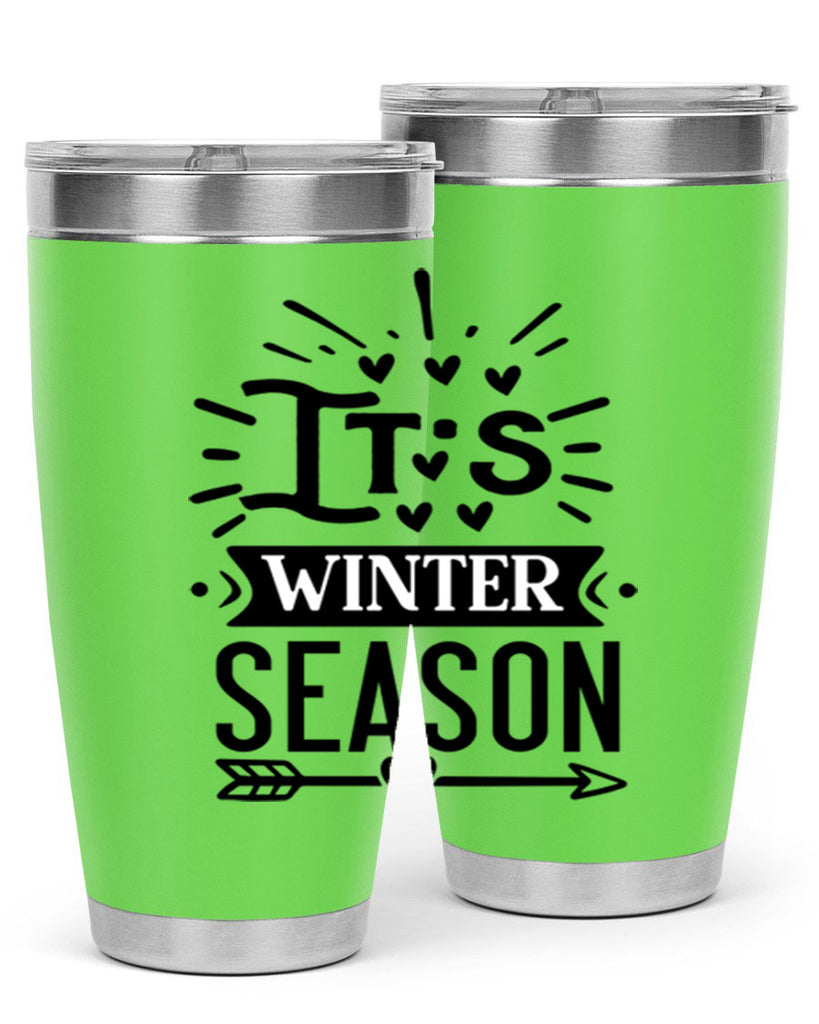 Its Winter Season 268#- winter- Tumbler