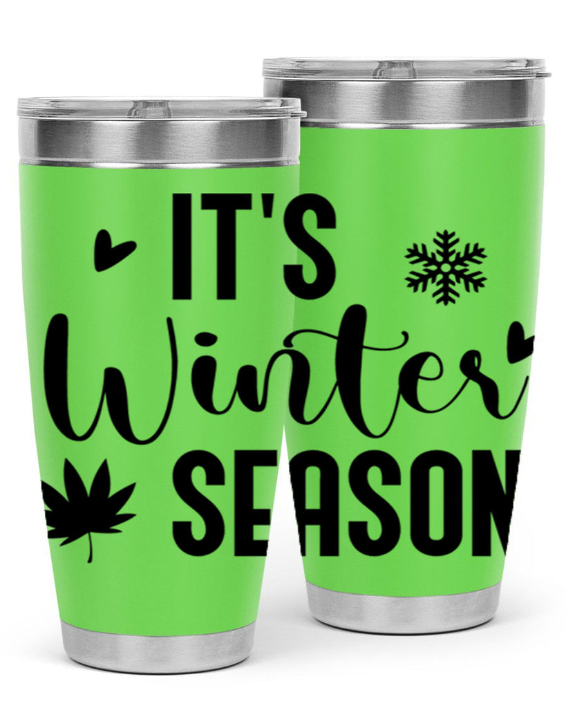Its Winter Season262#- winter- Tumbler