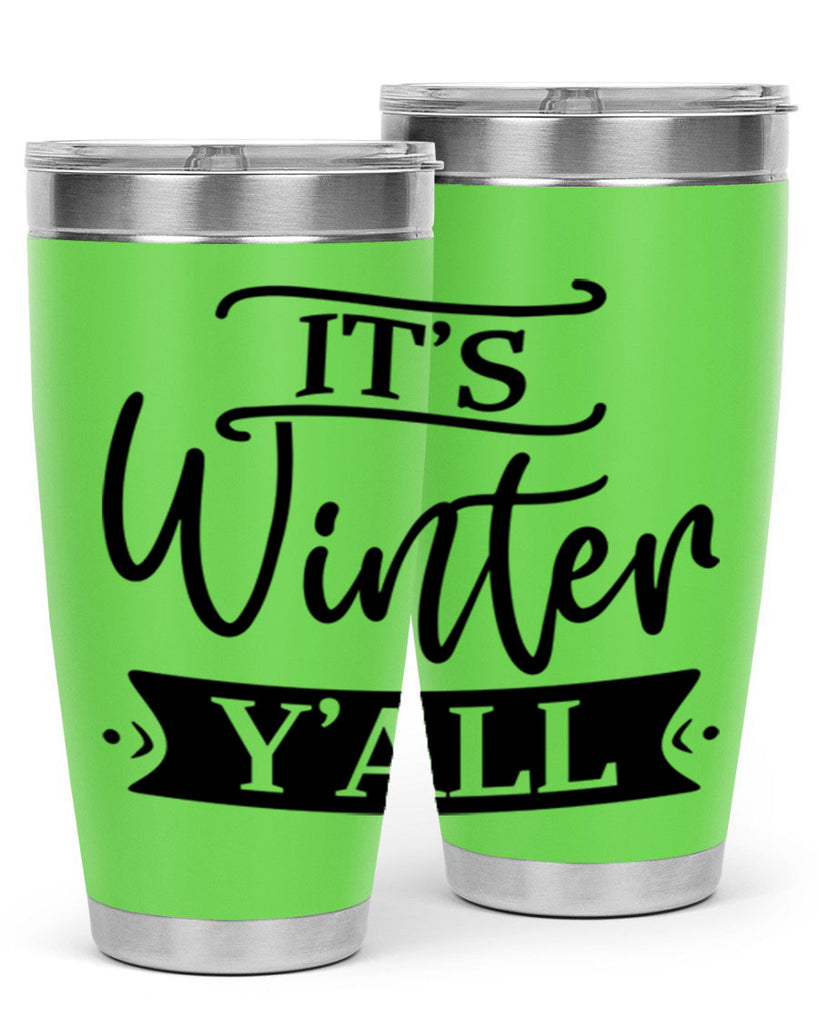 Its Winter Yall265#- winter- Tumbler
