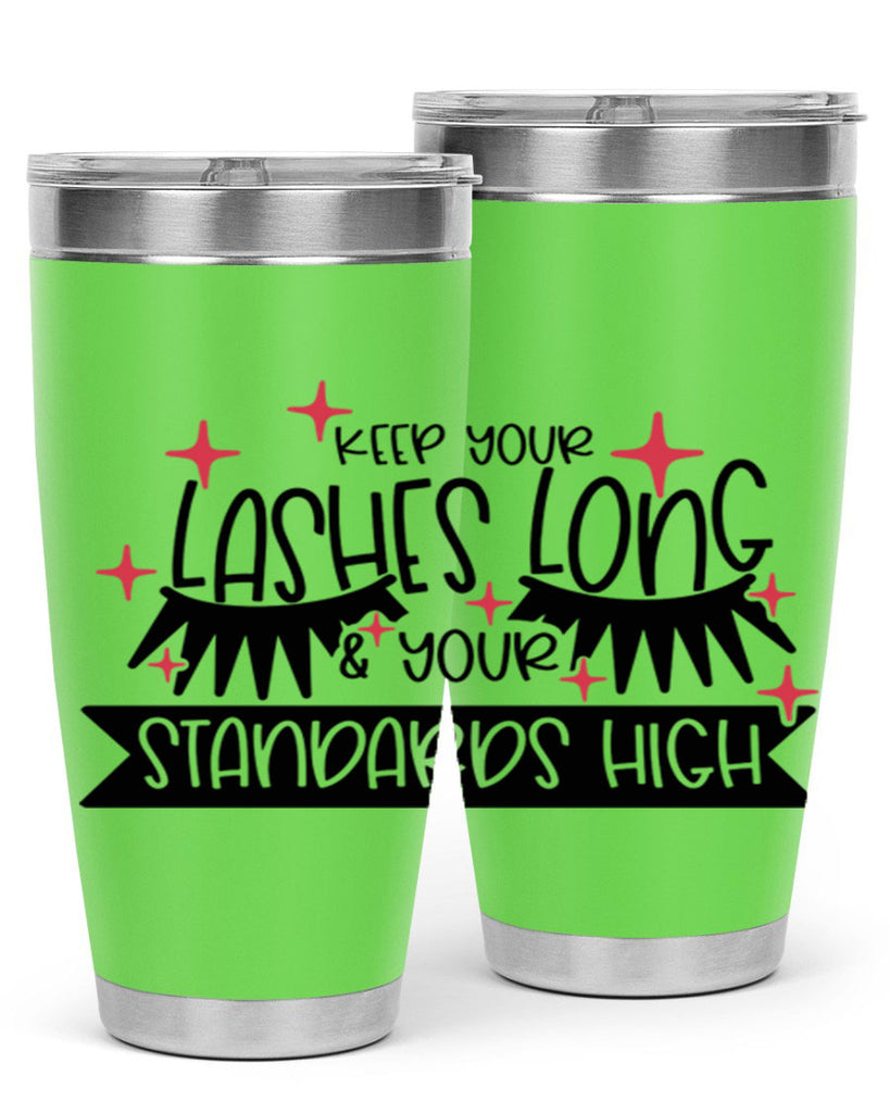 Keep Your Lashes Long Your Standards High Style 72#- make up- Tumbler