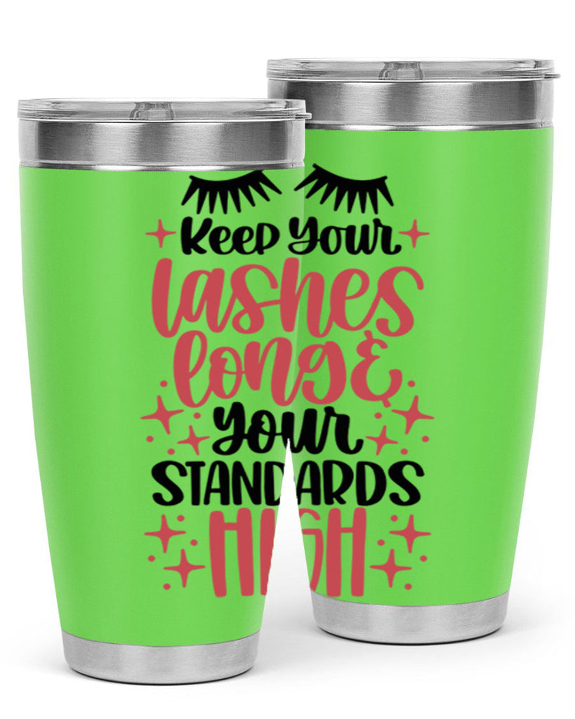 Keep Your Lashes Long Your Standards Hight Style 71#- make up- Tumbler