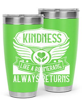 Kindness like a boomerang always returns Style 43#- volunteer- Tumbler