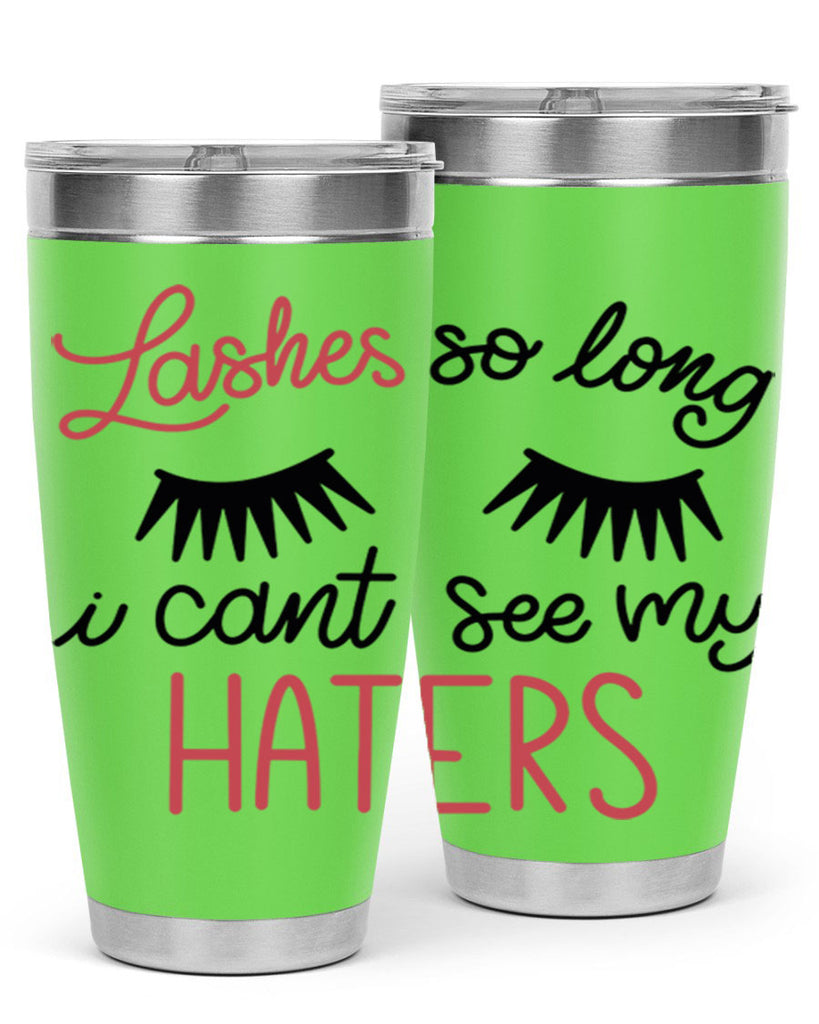 Lashes so Long I Cant See my Haters Style 64#- make up- Tumbler