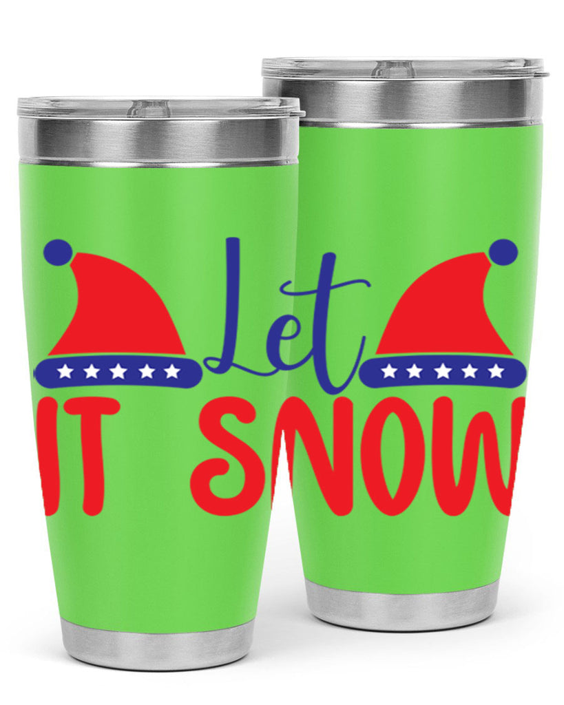 Let It Snow 289#- winter- Tumbler