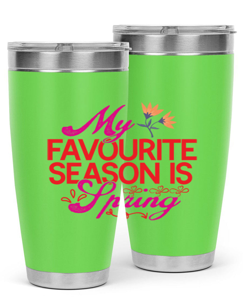 My Favourite Season Is Spring 344#- spring- Tumbler