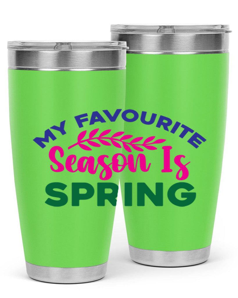 My Favourite Season Is Spring 345#- spring- Tumbler