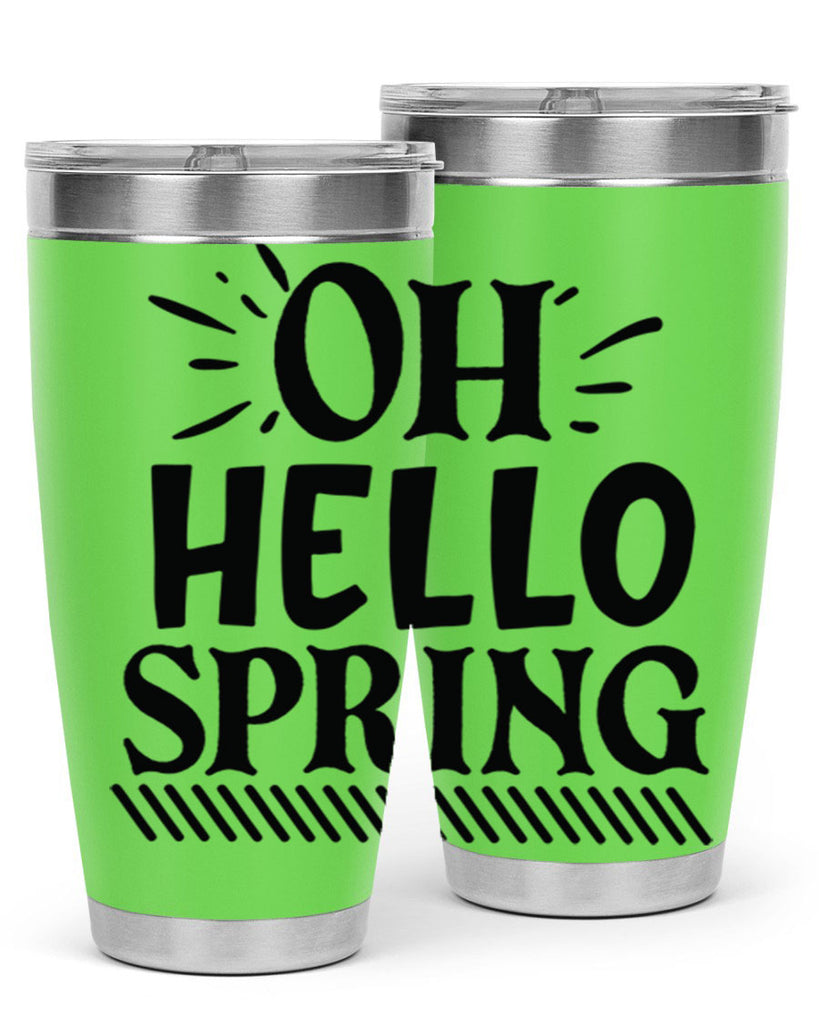 Oh hello spring 7#- spring- Tumbler