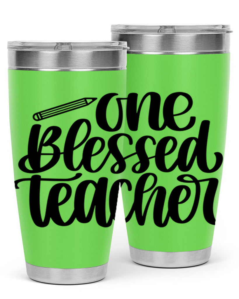 One Blessed Teacher Style 62#- teacher- tumbler