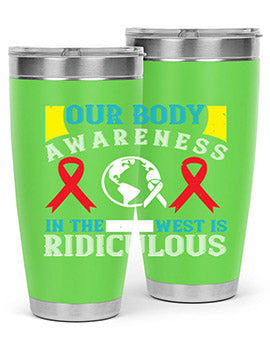Our body awareness in the West is ridiculous Style 33#- self awareness- Tumbler