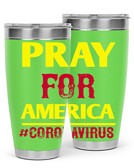 Pray For America Style 8#- corona virus- Tumbler